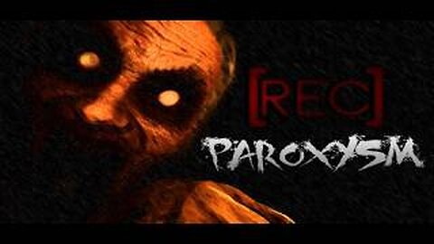 [REC] Paroxsym 4K It’s All Fun and Games Until You Fill Your Pants!