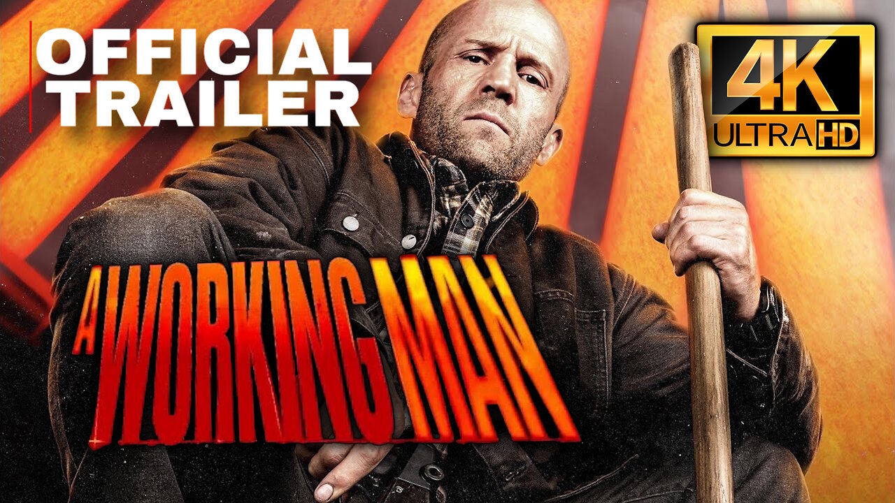 OFFICIAL TRAILER: A Working Man (UHD - 4K) Starring Jason Stratham