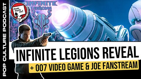 4 Horsemen Infinite Legions, 007 Game Rumors & G.I. Joe Fanstream | Pixels, Plastic, Ink!
