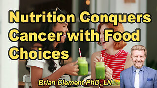 Nutrition Conquers Cancer