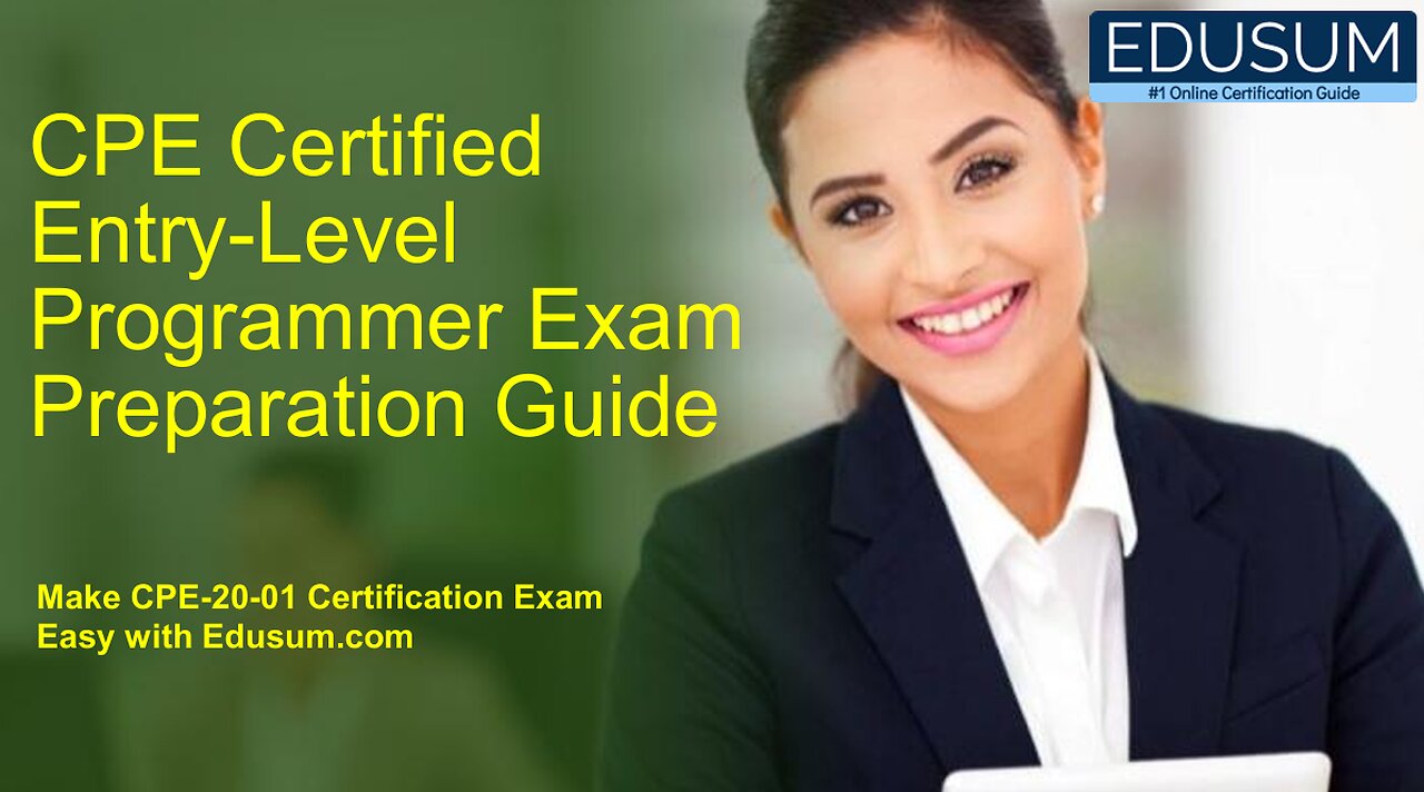 CPE Certified Entry-Level Programmer Exam Preparation Guide