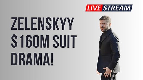 Zelenskyy $160M Suit Drama!