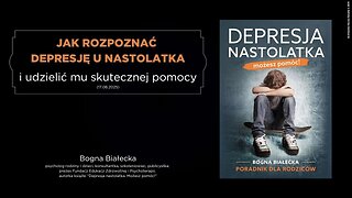Jak rozpoznać depresję u nastolatka i udzielić mu skutecznej pomocy (17.06.2025)
