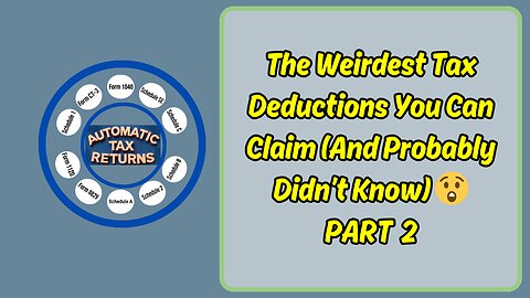 What’s the weirdest tax deduction you can claim ? Part 2
