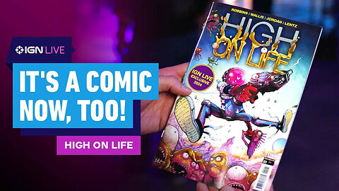 High On Life Debuts Issue #1 _ IGN Live 2024