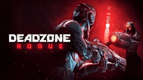 Deadzone: Rogue | Another Fun Rogue-Lite FPS