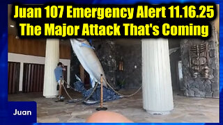 Juan O Savin 107 Emergency Alert 11.16.25 - The Major Attack That's Coming, Get Ready