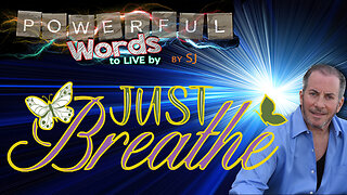 JUST BREATHE
