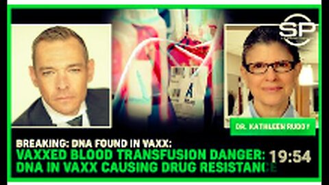 "Breaking: DNA in Vaccines Leading to Drug Resistance, Poses Blood Transfusion Risks"