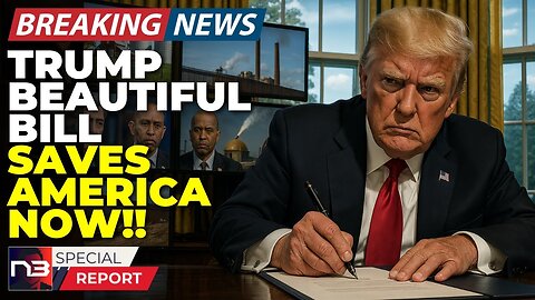🚨BREAKING: Holy F*** Trump's Beautiful Bill Just SAVED America & Democrats Can't Stop It NOW
