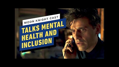 Moon Knight Cast Chats Inclusion and On-Screen Mental Health