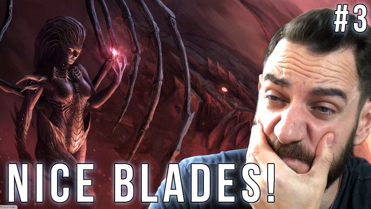 The Queen of NICE BLADES? ~ FIRST TIME Starcraft 2 Heart of the Swarm BLIND Playthrough ~ Part 3