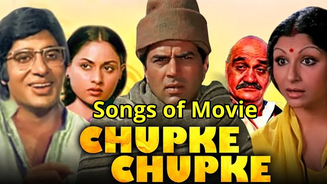 Songs of Movie Chupke Chupke