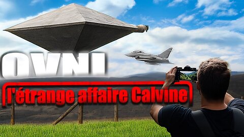 OVNI ★ CALVINE : L'Apparition La Plus Impressionante Du XXe Siècle