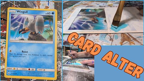 Painting Pokemon Cards: Wingull Card Alter