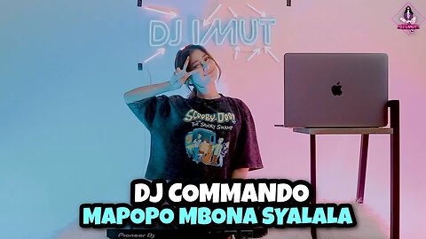 DJ MAPOPO MBONA WAMESHA SYALALA | VIRAL TIKTOK COMANDO (DJ IMUT REMIX)