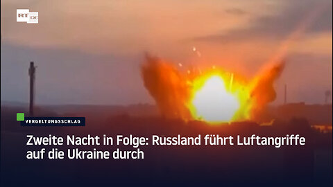 Zweite Nacht in Folge: Russland führt Luftangriffe auf die Ukraine durch