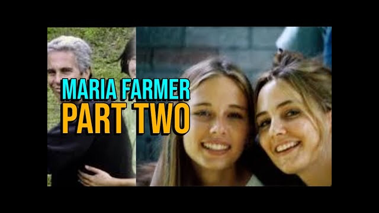 A Conversation With Maria Farmer - Part Two