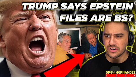 TRUMP CALLS EPSTEIN FILES BS, DISAVOWS SUPPORTERS DEMANDING FILES & SAYS FBI SHOULD LOOK INTO IT NOW