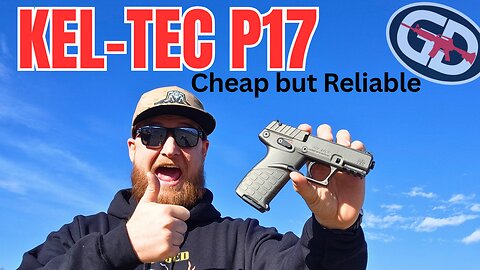 Kel-Tec P17: When Affordability meets Reliabilty