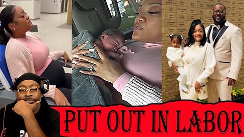 Pregnant Woman In Labor Turn Away by Hospital, Mother and Son Gets Jumped