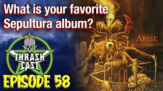Thrashcast Episode 58: Sepultura's Arise album