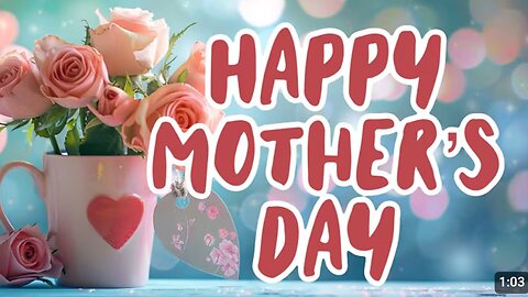 Happy Mother’s Day Song — Happy Mothers Day Animated Card