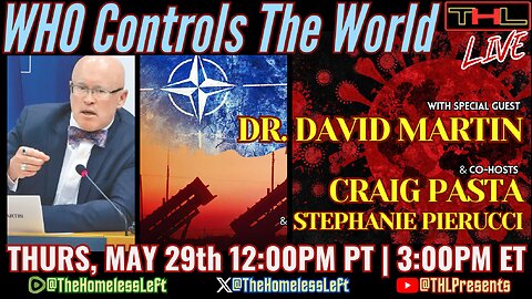 Countering Bioterrorism & The Next 'Event 201' w DR. DAVID MARTIN, Trump 'Playing Dumb' on Putin, Genocide Tourism w CRAIG PASTA | THL LIVE Thurs, May 29th 12pm PDT