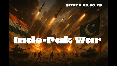 Indo-Pak War SITREP 05.08.25