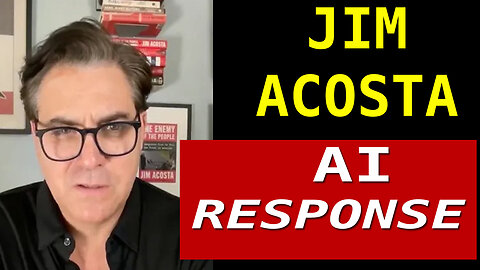 Jim Acosta Responds AI Interview Criticism