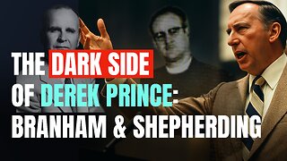 Derek Prince & Dark Legacy of the Shepherding Movement | Revival History | Charles Paisley | Ep 383