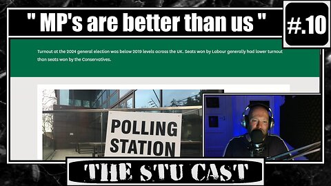 " MP's are better than us " - [The Stu Cast #.10]
