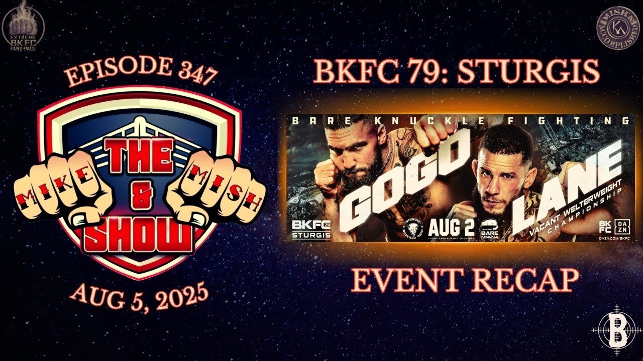 The Mike & Mish Show ep 347: BKFC 79 Sturgis Recap