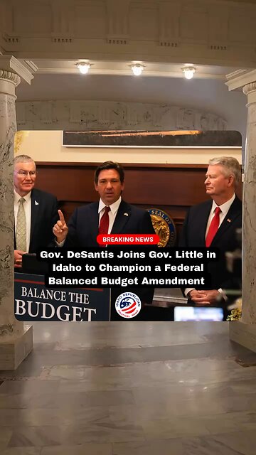 Governor DeSantis in Idaho for Balance the Budget