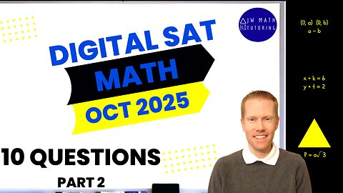 Digital SAT Math October 2025 10 Questions (Part 2)-Full Solutions & Explanations