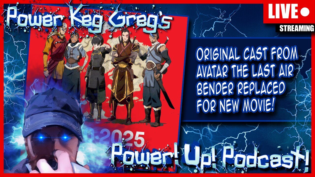 The Original Cast of Avatar: The Last Air Bender Replaced For New Movie! | The Power!Up!Podcast!