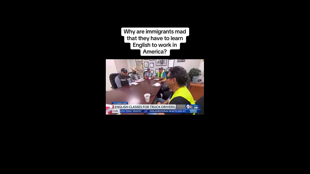 Immigrants are mad that they have to learn English…