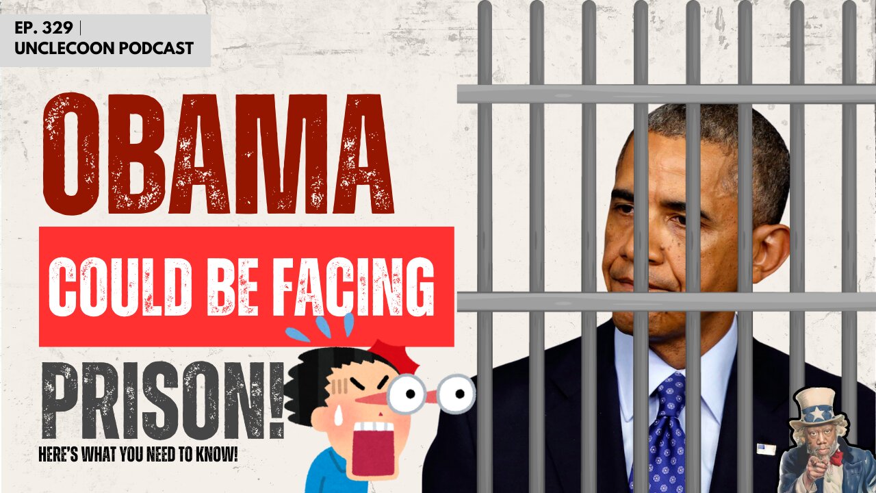 EP 329 | OBAMA COULD BE FACING PRISON | Barack Obama in Legal Trouble | Big Al - UncleCoon
