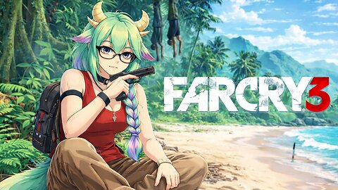 🚂🚃🚃 Far Cry 3 - Vacation, But It's An Action Flick🚂🚃🚃