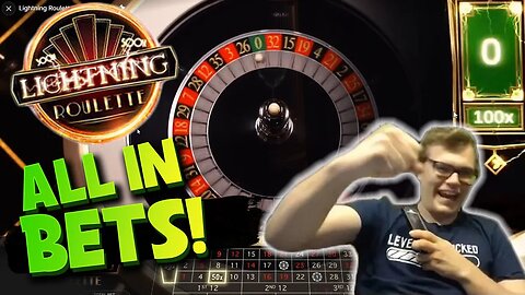 HUGE ALL IN LIGHTNING ROULETTE BETS!