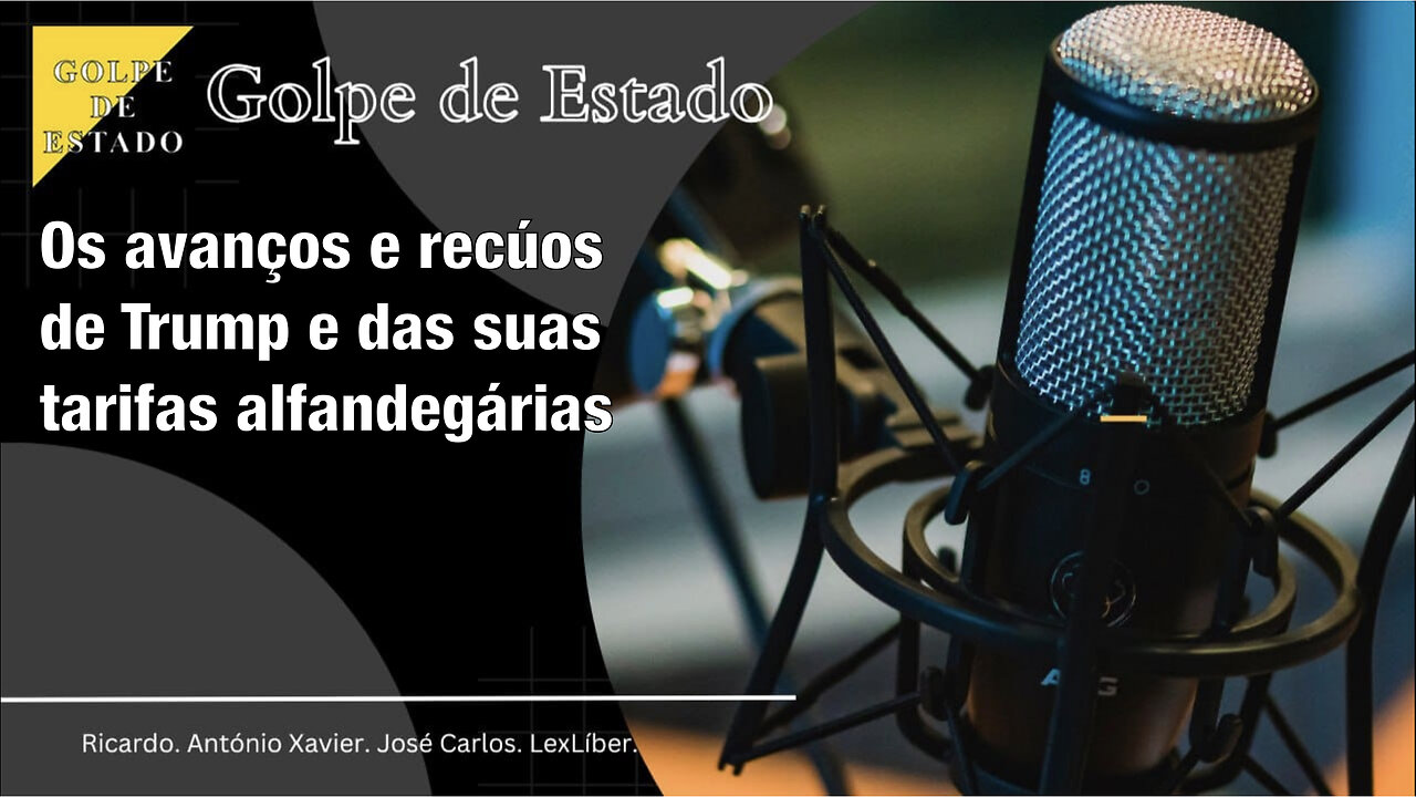T4 E10 Os avanços e recuos de Trump e das suas taxas alfandegárias
