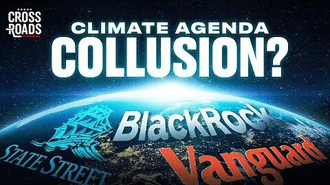 "Texas Sues Investment Firms Over Alleged Collusion on Climate Agenda: Crossroads 11-29-2024"
