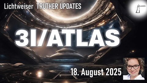 🔎 TRUTHER UPDATES vom 18.08.2025 📽💥✨