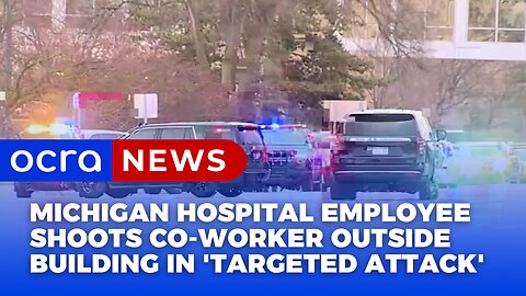 Michigan hospital employee shoots co-worker outside building in 'targeted attack'