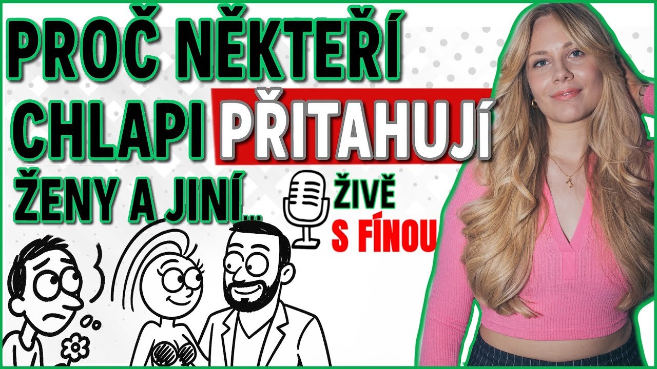 O RANDĚNÍ A CHLAPSKÉ ATRAKTIVITĚ S FÍNOU