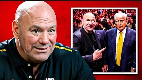 Dana White On Why He Loves Donald Trump