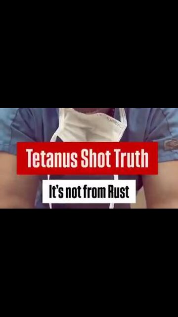 The shocking truth about tetanus shots.