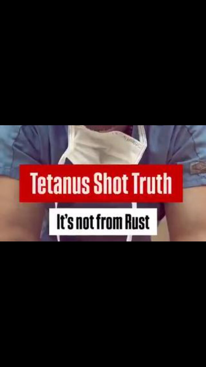 The shocking truth about tetanus shots.