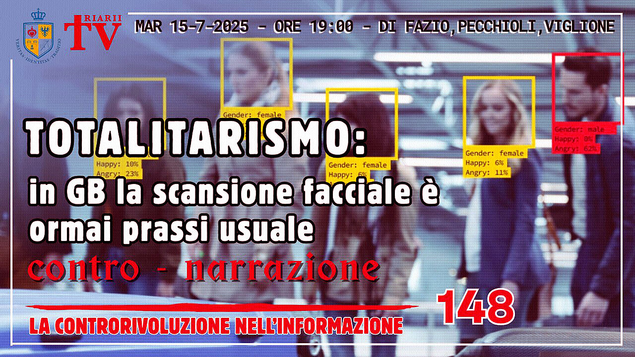 #CONFEDERAZIONE DEI TRIARII - “TOTALITARISMO: IN G.B. LA SCANSIONE FACCIALE È ORMAI PRASSI USUALE!!” =/|UN BUON CONTRIBUTO PER UNIRE TUTTI I PUNTINI...|\=