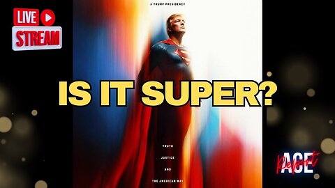 Will We Get the Superman We Need in Trump, or the One We Deserve?